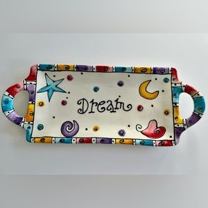Party Tray! Ceramic "Dream" hand painted/hand wash. Never used.